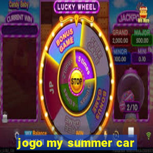 jogo my summer car